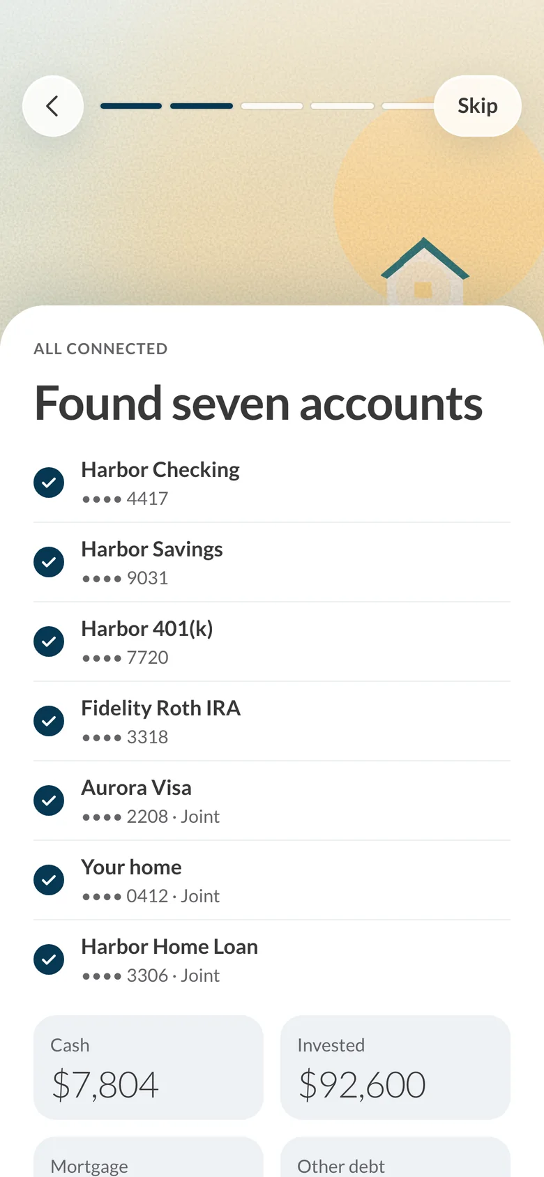 Onboarding: All connected, Found seven accounts, listing checking, savings, a 401(k), a Roth IRA, a Visa, a home and a home loan, with cash and invested totals